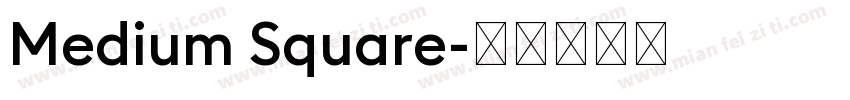 Medium Square字体转换